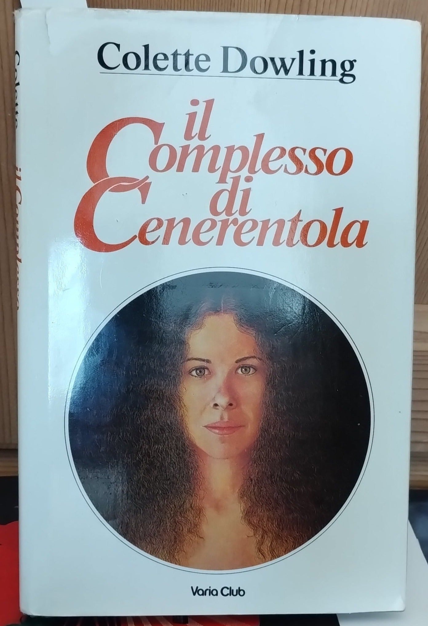Il complesso di Cenerentola, Colette Dowling, Varia club