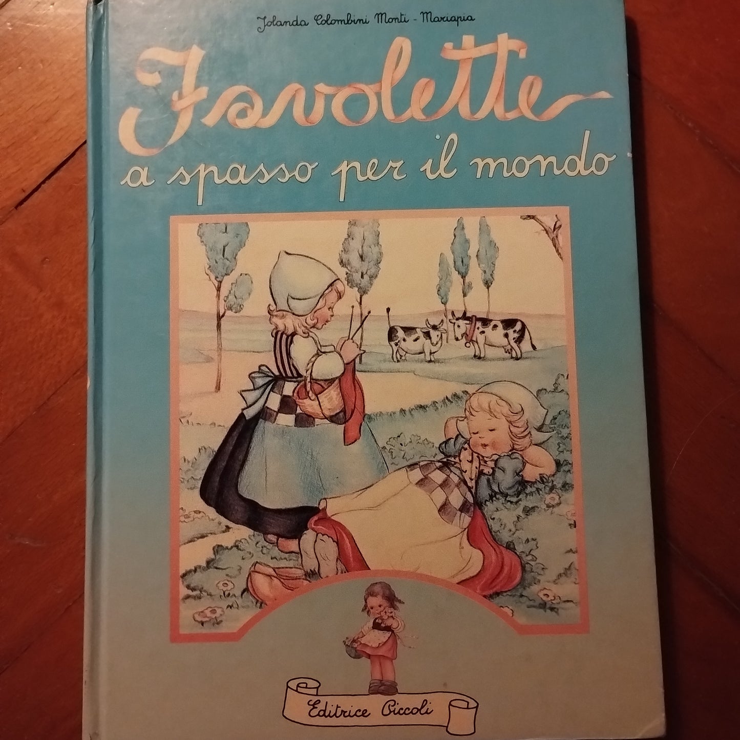 Favolette a spasso per il mondo - Jolanda Colombini Monti - editrice Piccoli