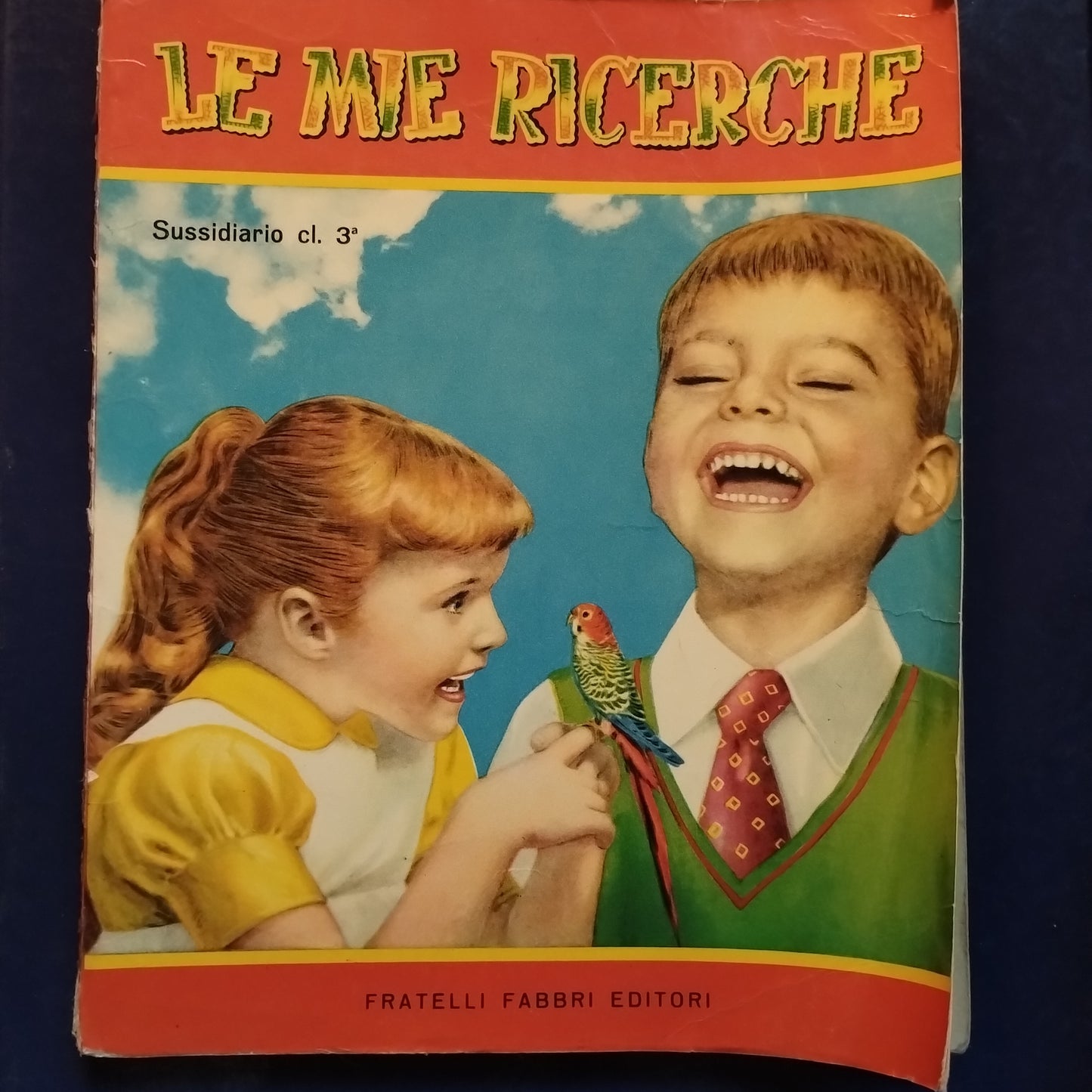 Le mie ricerche, Sussidiario cl. 3 - Fabbri anni 60, lire 980 - Pouli, Botta, Ciceri e altri