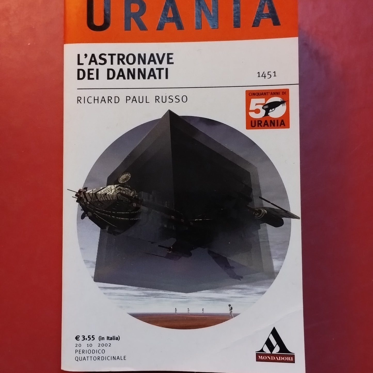 URANIA N°1451 2002 - L'ASTRONAVE DEI DANNATI - RICHARD PAUL RUSSO