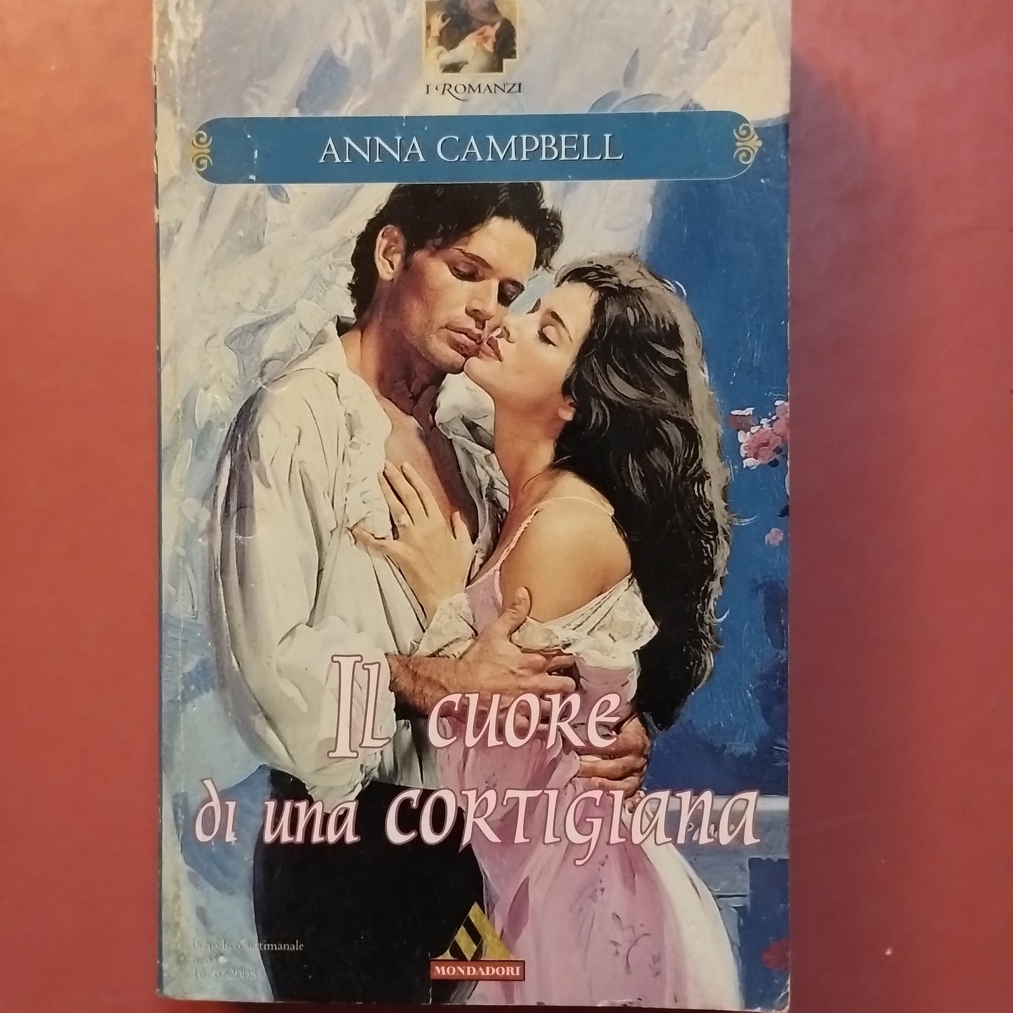 Il cuore di una cortigiana, Anna Campbell, Mondadori