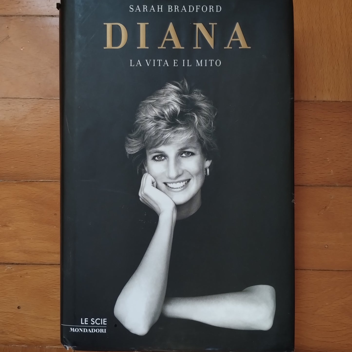 Diana. La vita e il mito Diana. Sarah Bradford Mondadori, 2007