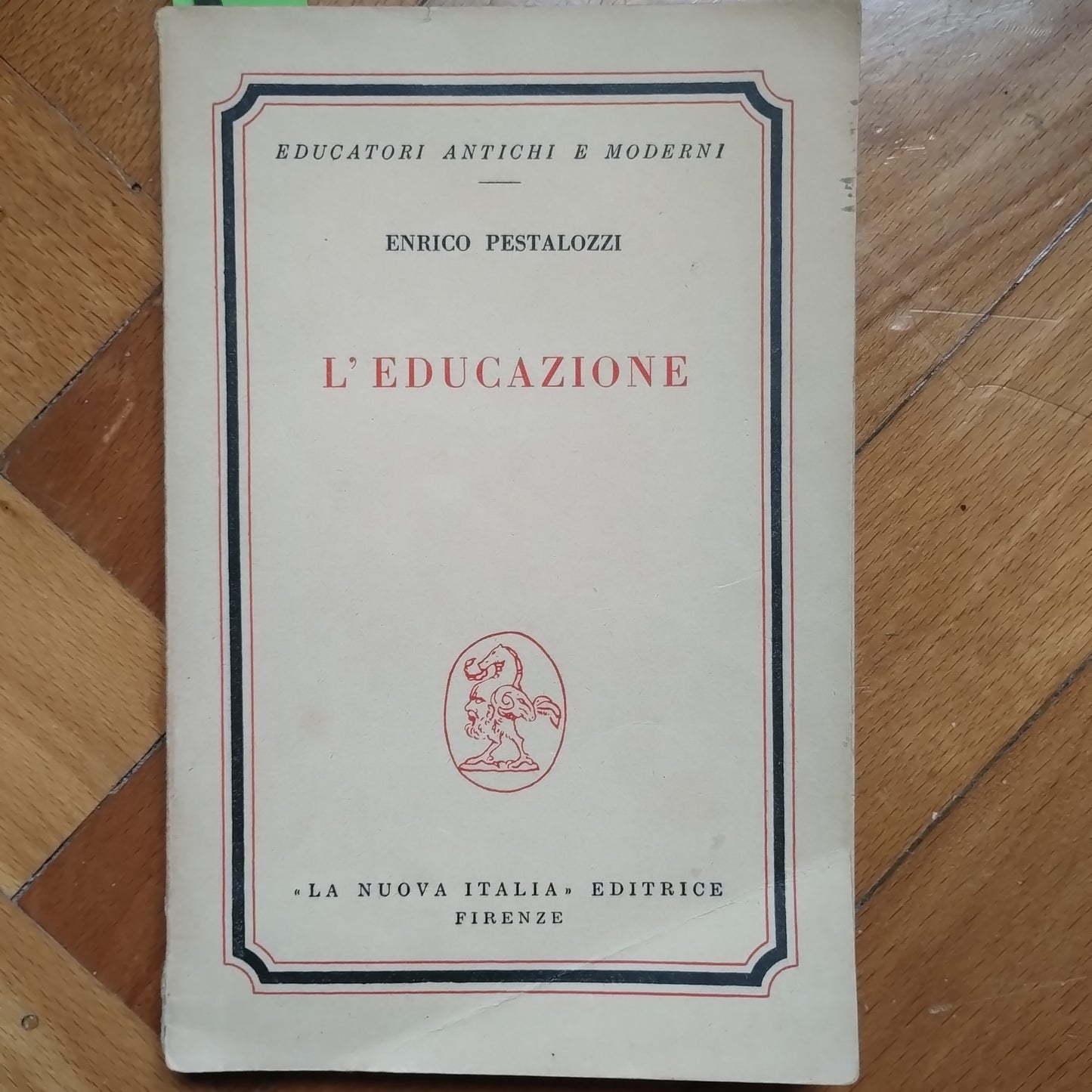 L'educazione, Pestalozzi Enrico, La Nuova Italia