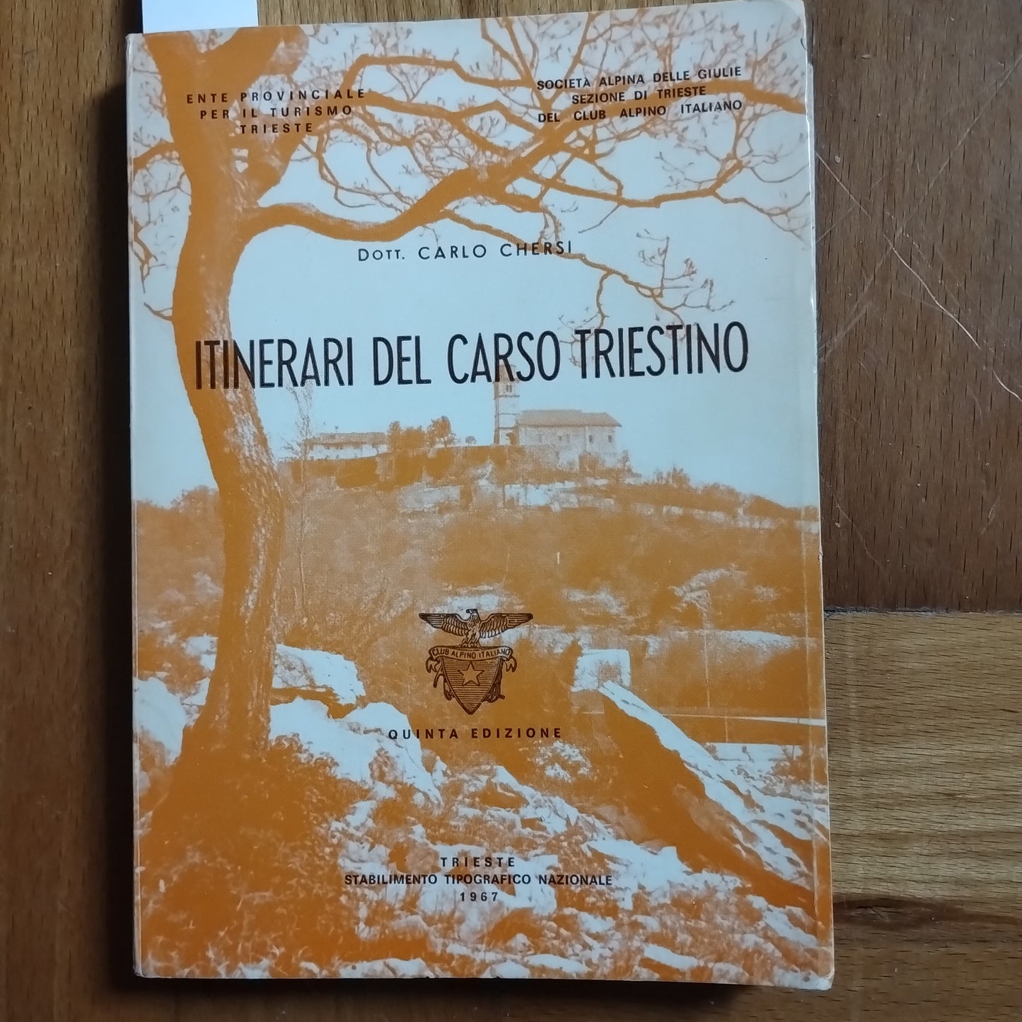 Itinerari Del Carso Triestino - Carlo Chersi, 5 edizione 1967