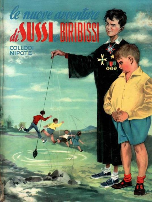 Le Nuove Avventure Di Sussi Biribissi - Nipote Collodi (Autore) Salani, 1962