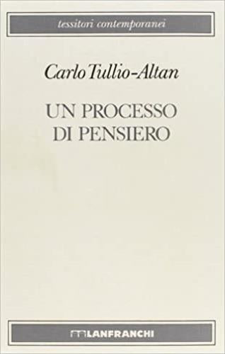 Un processo di pensiero di Carlo Tullio Altan - LANFRANCHI