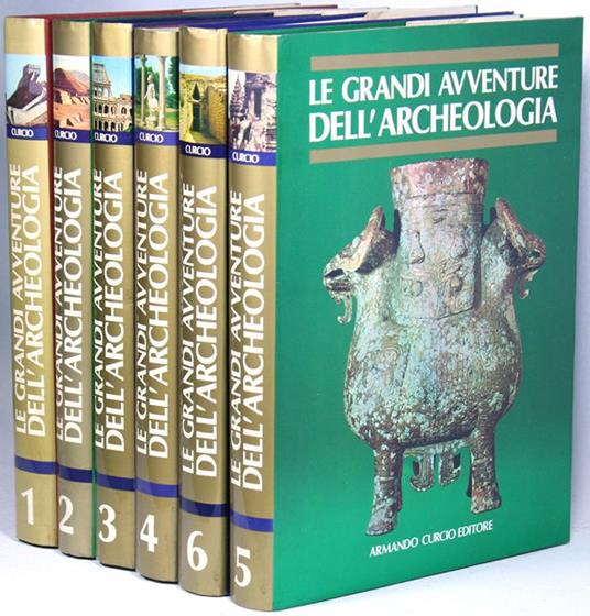 Le Grandi Avventure Dell'Archeologia. I Misteri Delle Civiltà Scomparse Condividi Curcio, 1980