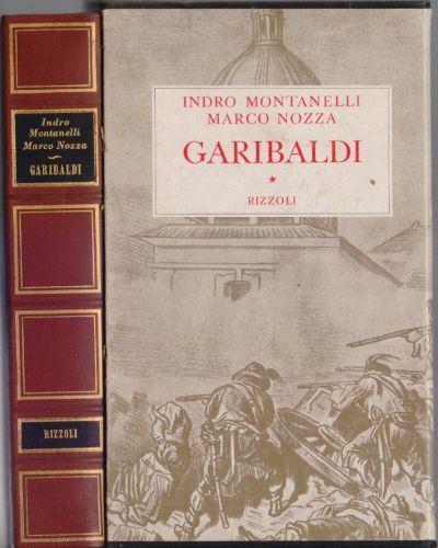 Garibaldi - Indro Montanelli (Autore) Rizzoli, 1962 - con cofanetto