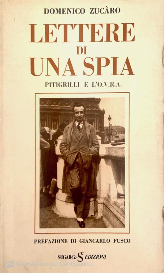 Lettere di una spia - Domenico Zucaro (Autore) Sugarco Se edizioni, 1977