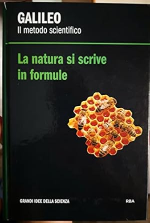 Galileo - Il Metodo Scientifico. La Natura si scrive in formule - RBA