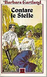 Contare le stelle. Barbara Cartland - Mondadori 1984