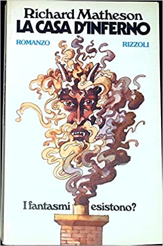 La casa d’inferno. Richard Matheson. Romanzo Rizzoli