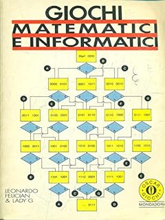 Giochi matematici e informatici di Leonardo Felician e Cerami - Mondadori