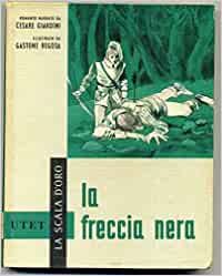 La freccia nera. R. L. Stevenson (narrato da Giardini, illustrato da Regosa)
