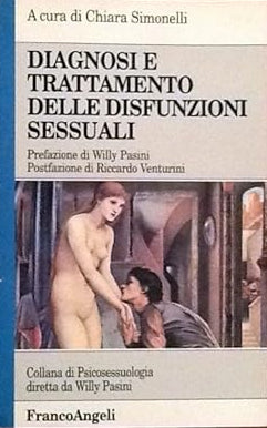Diagnosi e trattamento delle disfunzioni sessuali, Chiara Simonelli, Franco Angeli 9788820497095