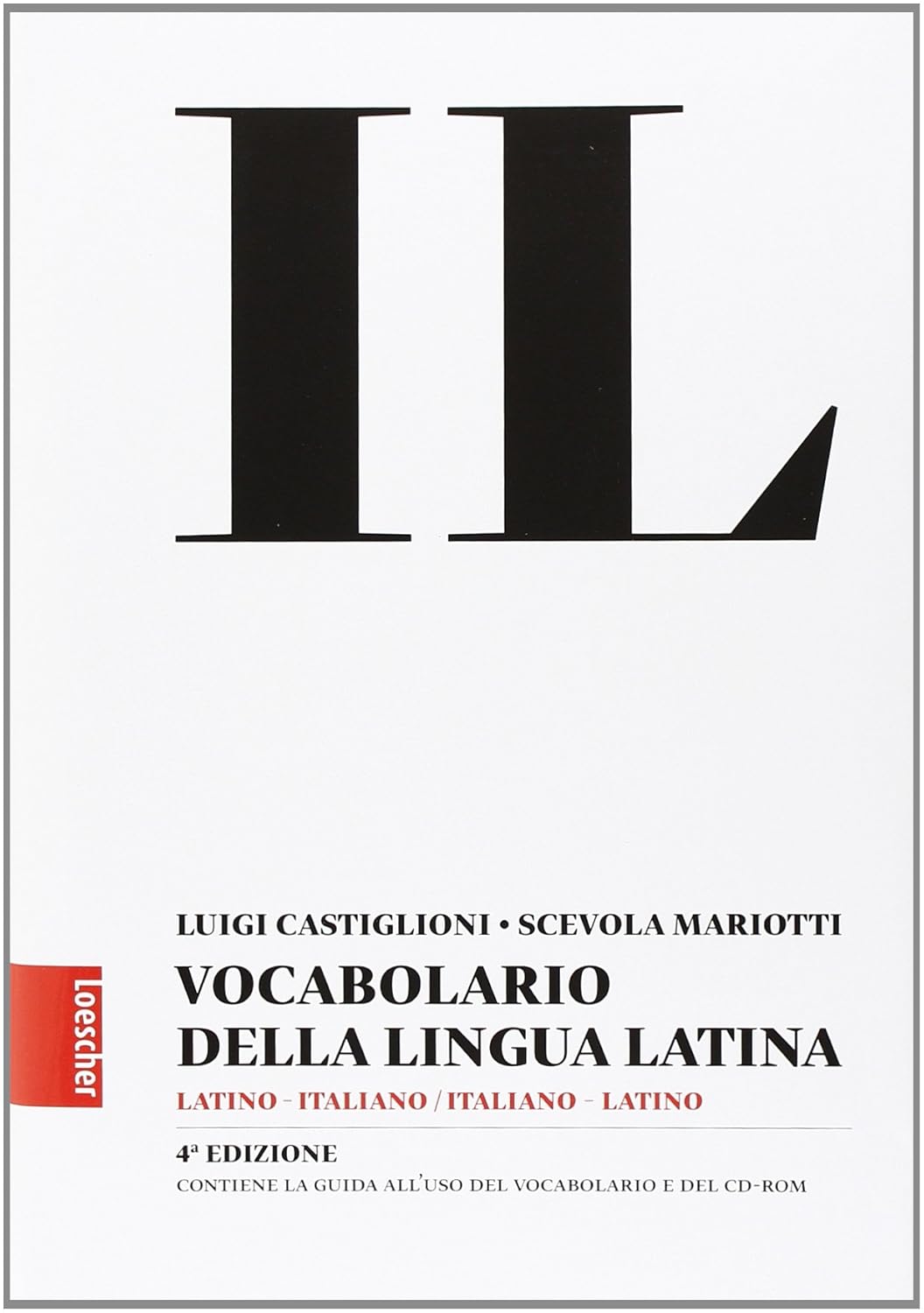 Il vocabolario della lingua latina. Latino-italiano, italiano-latino-Guida all'uso 9788820166601 di Luigi Castiglioni - Scevola Mariotti