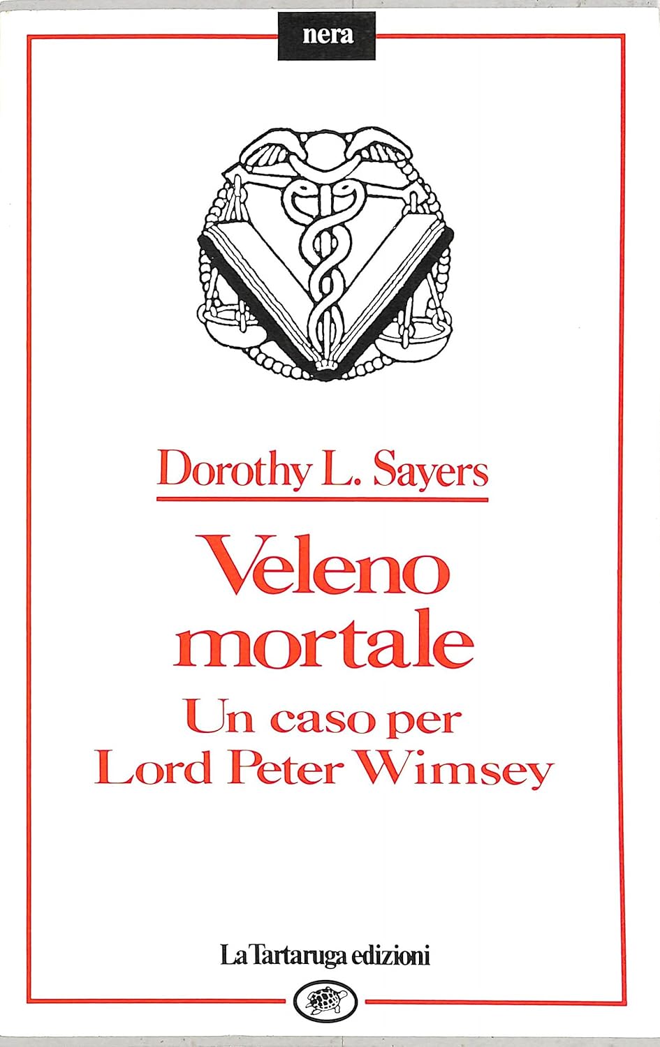 Veleno mortale Copertina flessibile –  Leigh Sayers - La Tartaruga ED.