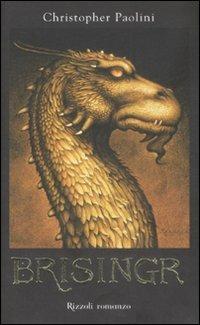Brisingr. L'eredità. Vol. 3 Rizzoli romanzo in italiano di Christopher Paolini 2008