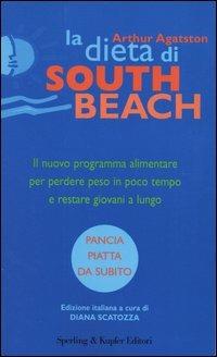 La dieta di South Beach di Arthur Agatston - Sperling Kupfer edizione italiana