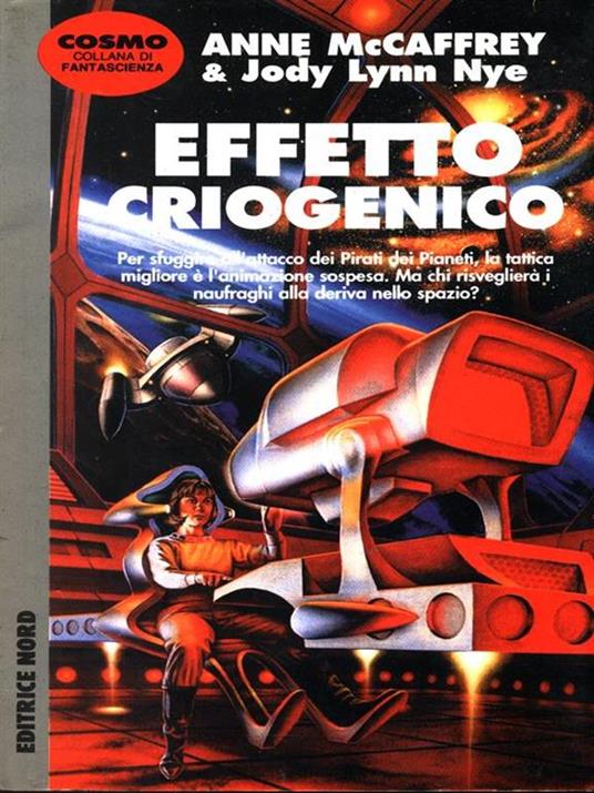 Effetto criogenico - Anne McCaffrey - Nord ed.