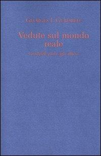 Vedute sul mondo reale. Gurdjieff parla agli allievi 1917-1931 / Georges Ivanovic Gurdjieff (Autore)   Neri Pozza, 2000
