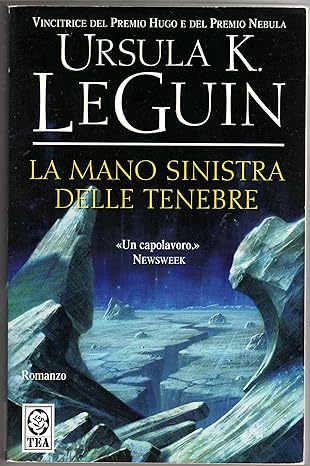 La mano sinistra delle tenebre Ursula K. Le Guin, 9788850204465 TEA