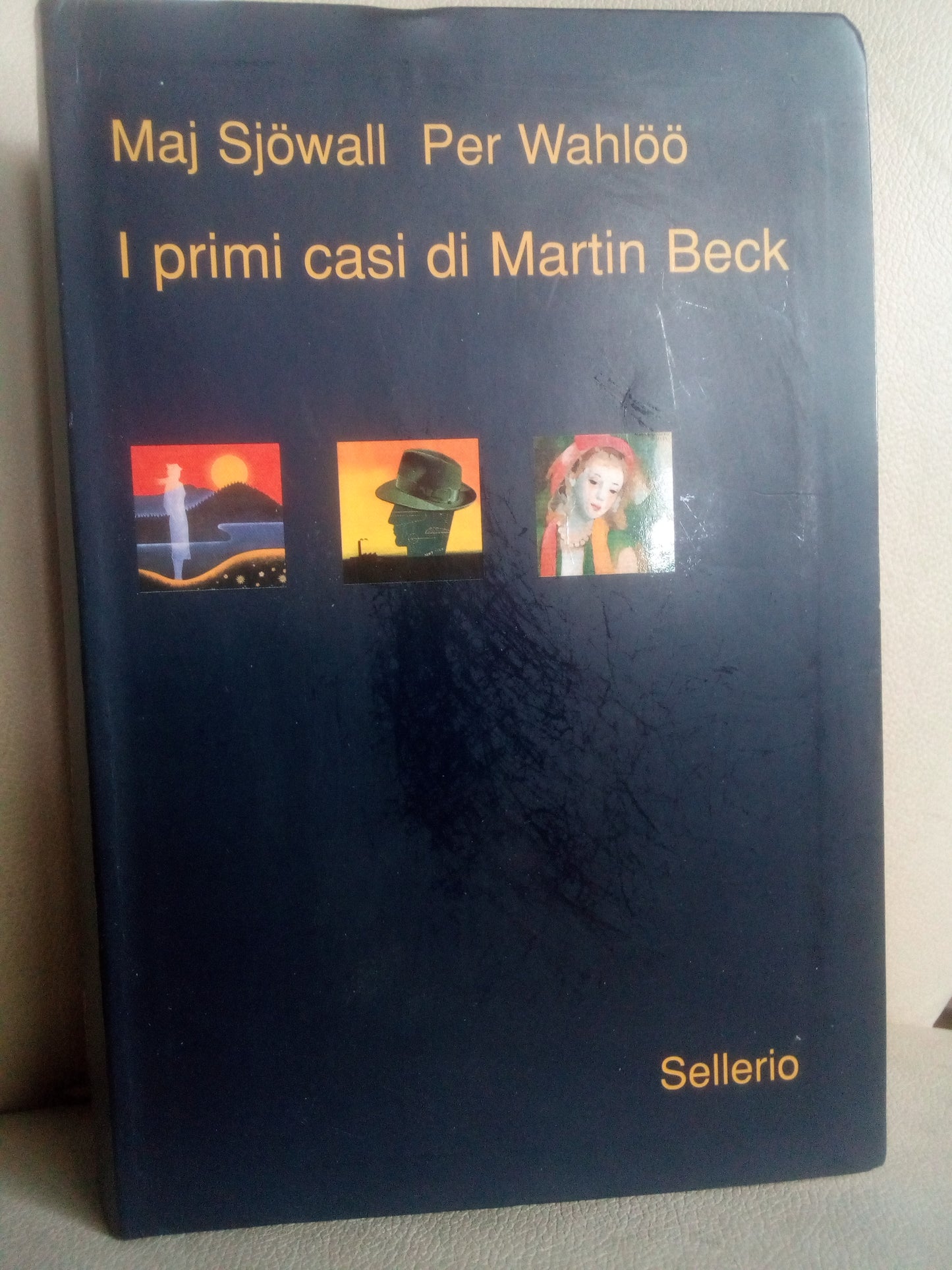I primi casi di Martin Beck. Maj Sjöwall - Per Wahlöö - Sellerio
