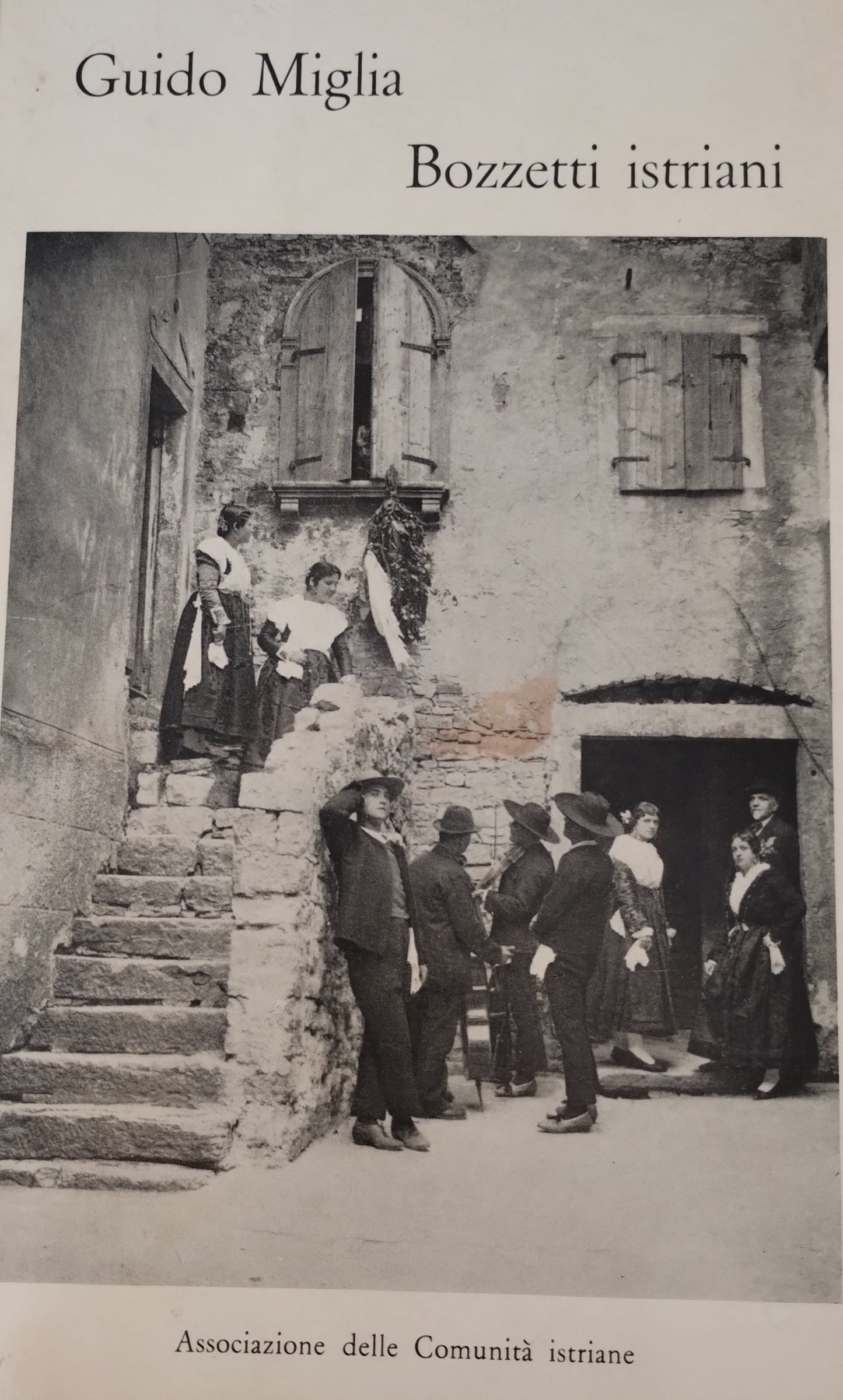 Bozzetti istriani, Guido Miglia, ass. comunità istriane. 1968