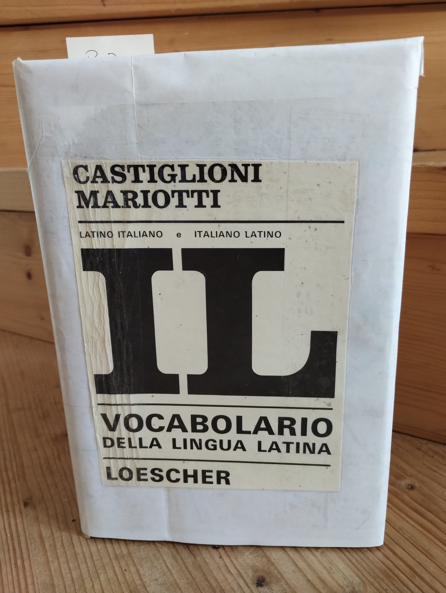 IL - vocabolario dellalingua latina, CASTIGLIONI MARIOTTI, LOESCHER, 1974