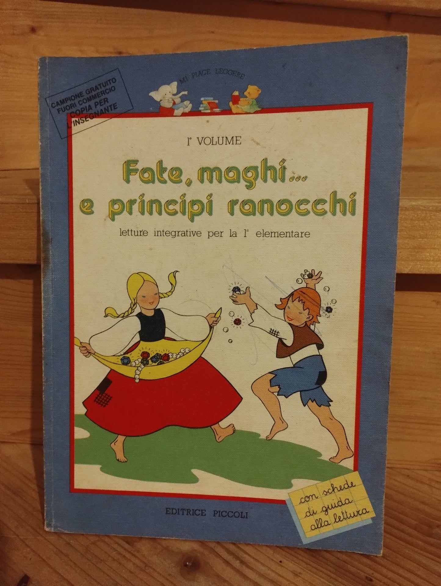 Fate, maghi... e principi ranocchi, letture integrative per la 1 elementare. Editrice Piccoli anni 70/80