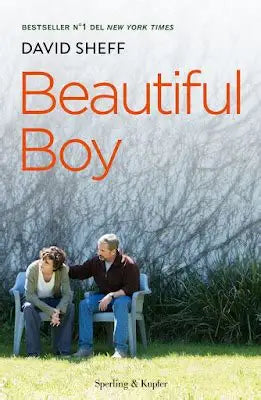 Beautiful boy. Ediz. italiana di David Sheff Sperling & Kupfer 9788820067366