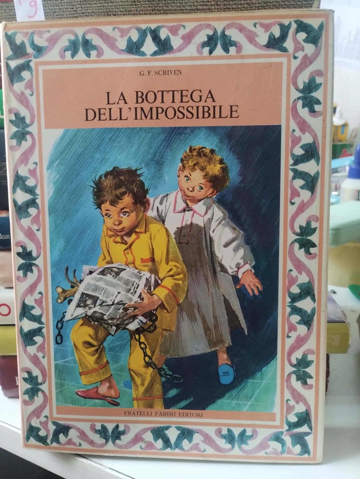 La bottega dell'impossibile. G. F. Scriven - fratelli Fabbri editori