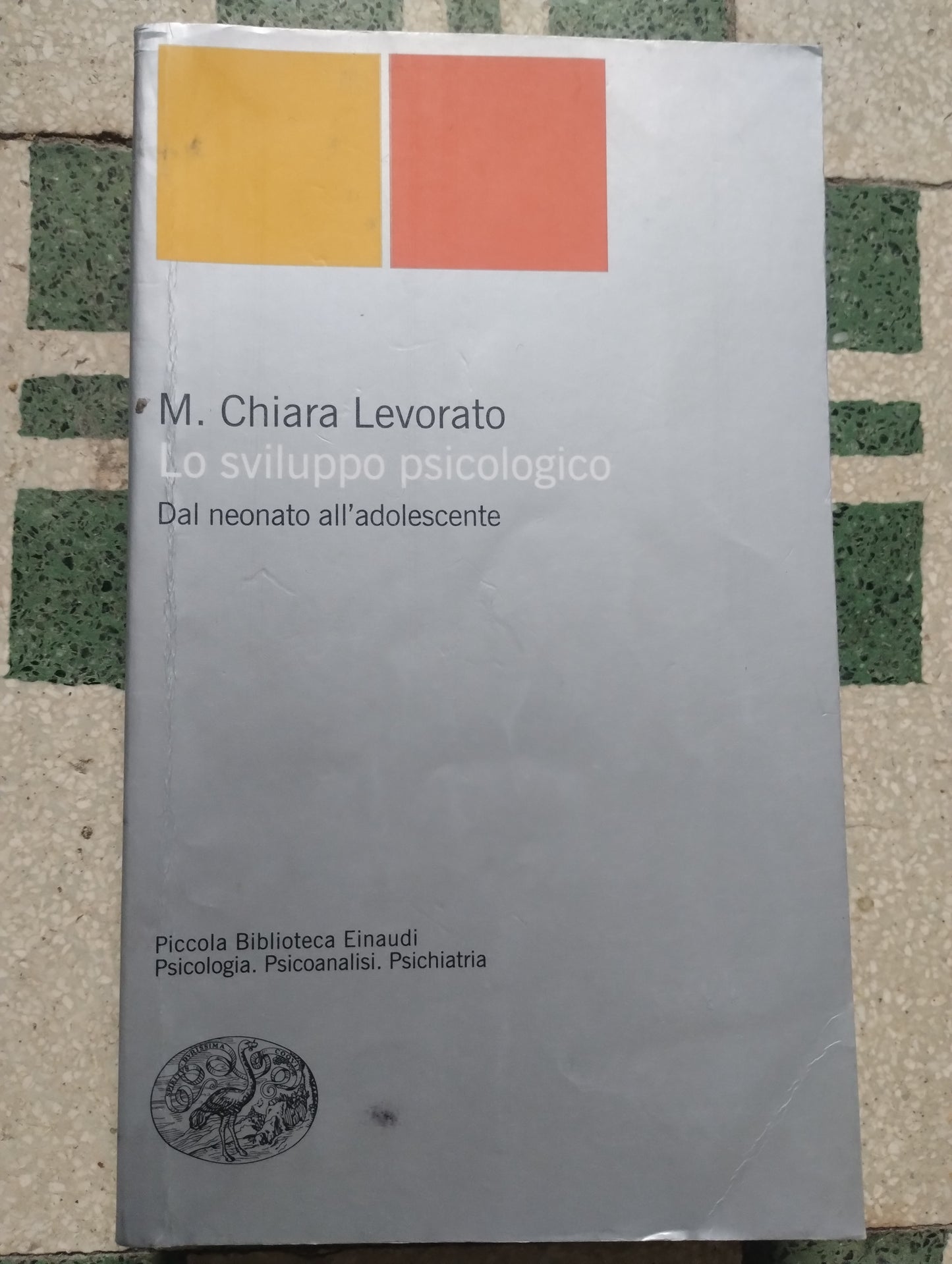 Lo sviluppo psicologico. Dal neonato all'adolescente. Chiara Levorato, Einaudi 9788806159467