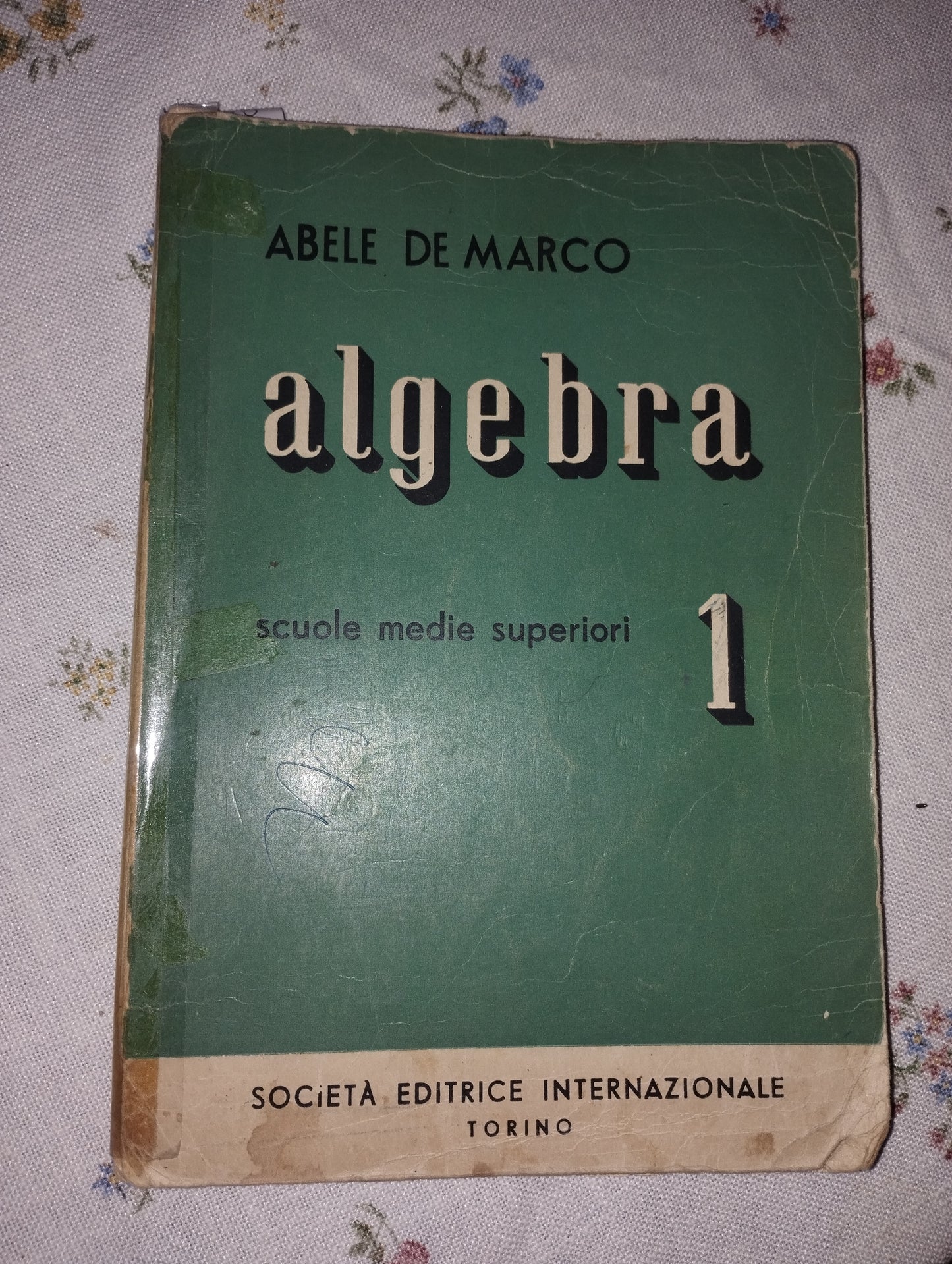 Algebra 1 scuole medie superiori, Abele de Marco, società editrice internazionale