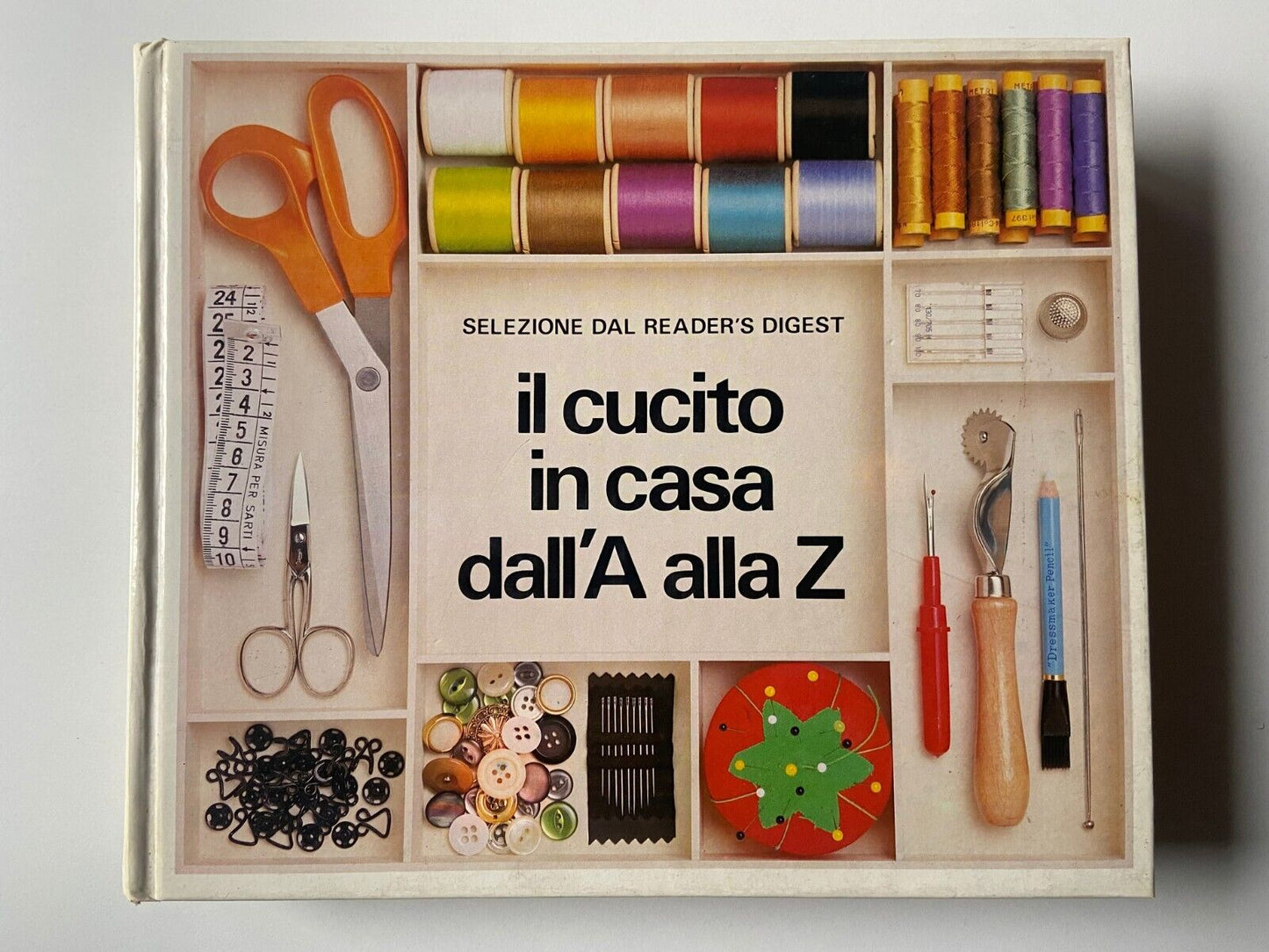 IL CUCITO DALL'A ALLA Z DALLA A ALLA Z - SELEZIONE READER'S DIGEST