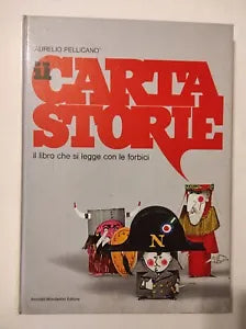 Aurelio Pellicanò - Il carta storie - il libro che si legge con le forbici 1972