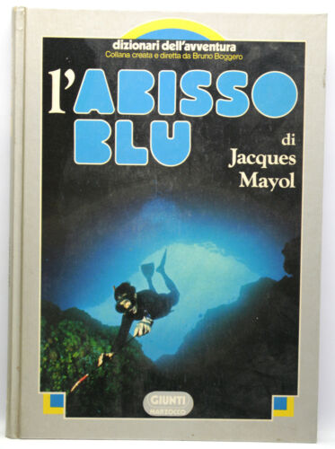 L' abisso blu, Jacques Mayol - Giunti Marzocco