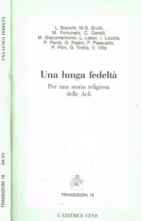 Una lunga fedeltà. Per una storia religiosa delle Acli