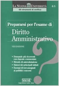 Prepararsi per l’esame di Diritto Amministrativo. VIII edizione. Simone 2005