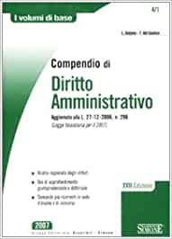 Compendio di Diritto Amministrativo. Delpino – Del Giudice. 2007