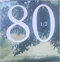 80 ½ – La resa dei conti di Guido Botteri