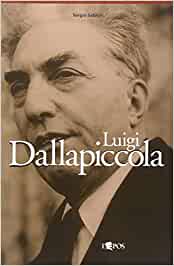 Luigi Dallapiccola. Sergio Sablich