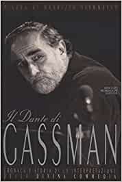Il Dante di Gassman. Cronaca e storia di un'interpretazione. M. Giammuso. Mondadori