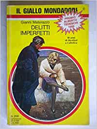 Delitti imperfetti. Gianni Materazzo. Gialli Mondadori