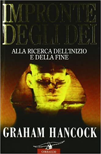 Impronte degli dei. Graham Hancock. Corbaccio ed. 9788879722018