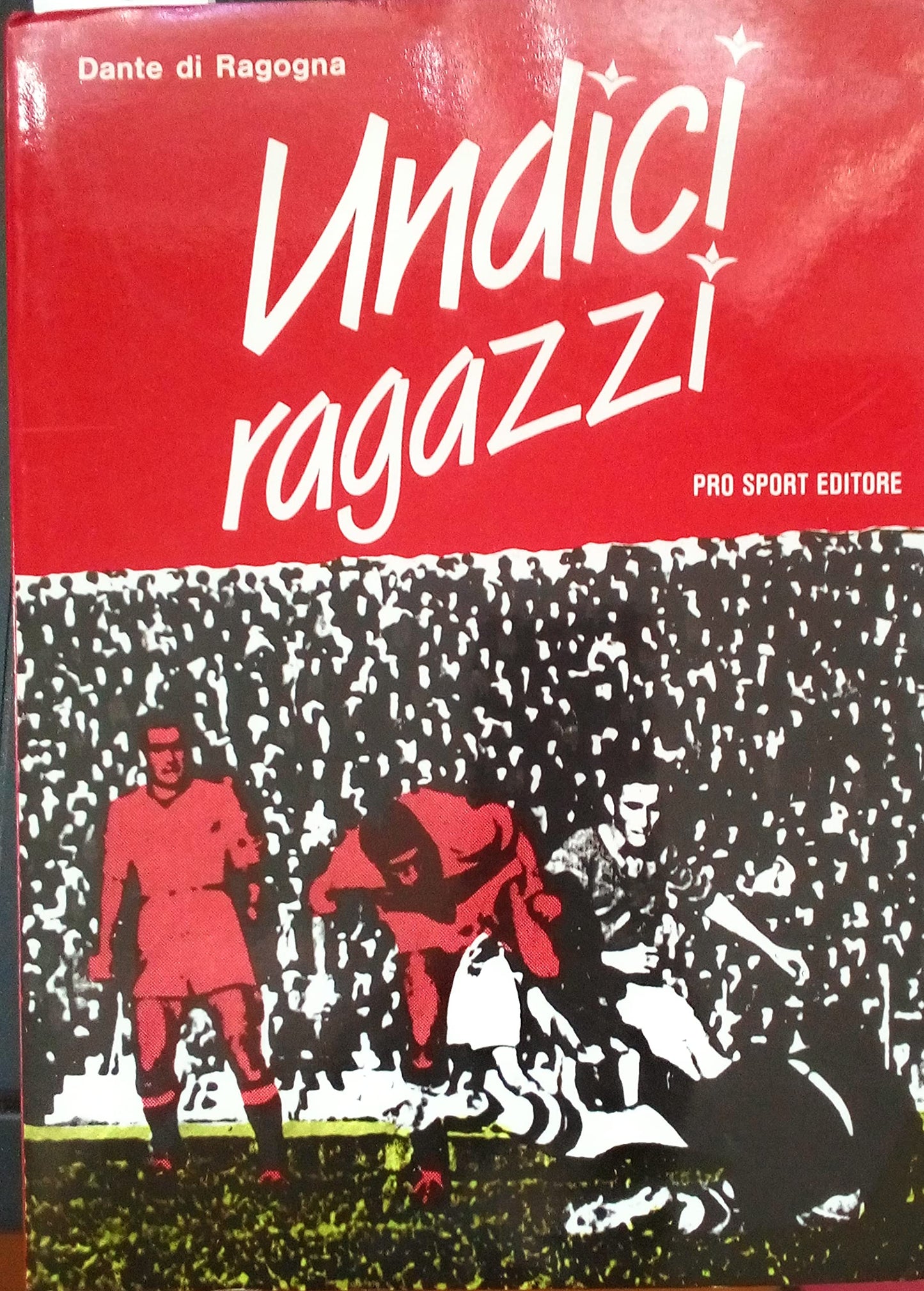 Undici ragazzi. Dante di Ragogna. Sport