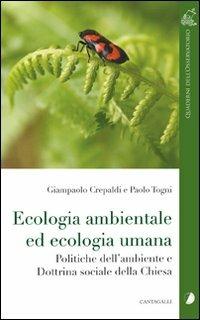 Ecologia ambientale ed ecologia umana. Crepaldi, Togni