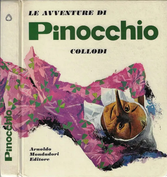 Le avventure di Pinocchio. Collodi. Mondadori, Guido Bertello (illustrazioni)