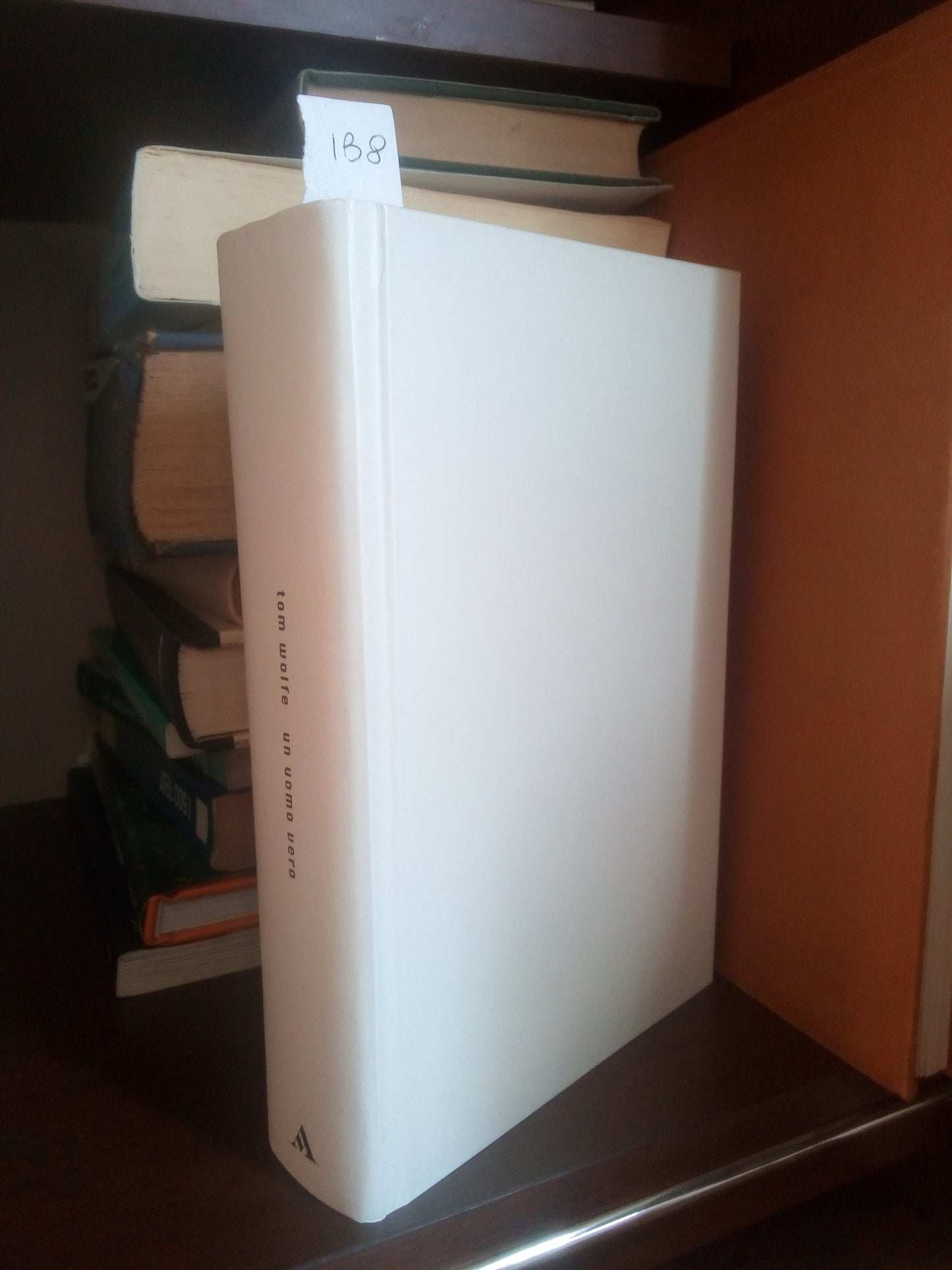 Un uomo vero. Tom Wolfe. Mondadori, copertina rigida senza sovraccoperta