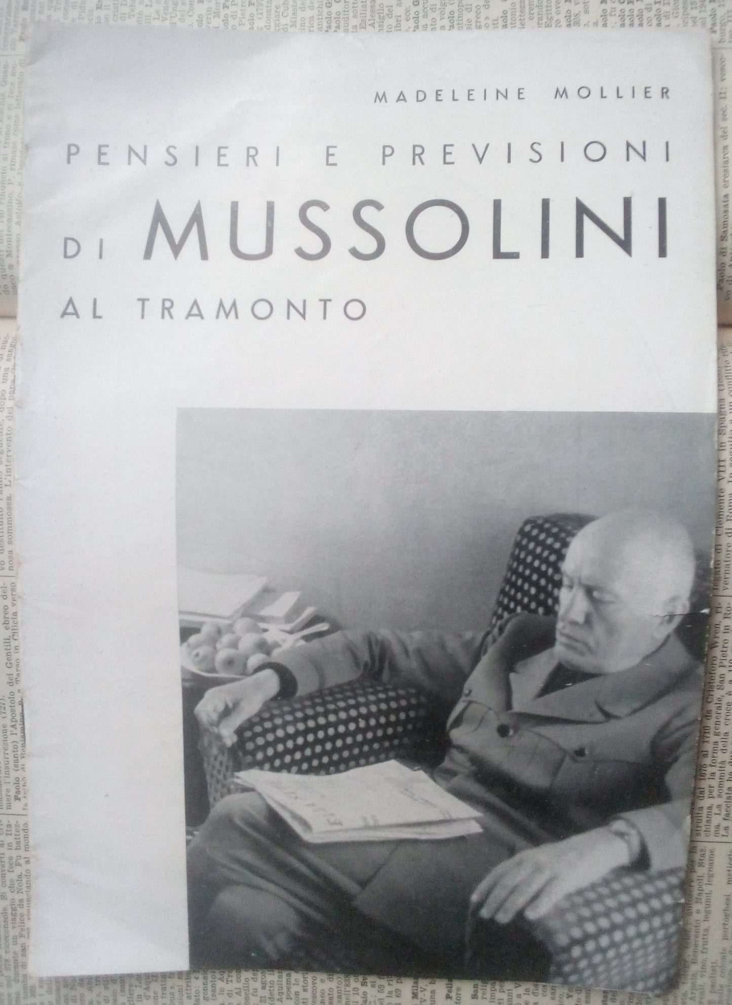 Pensieri e previsioni di Mussolini al Tramonto. Madeleine Mollier